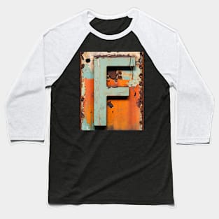 Rusty Letter F Antique Monogram Letter F Initial Alphabet Baseball T-Shirt